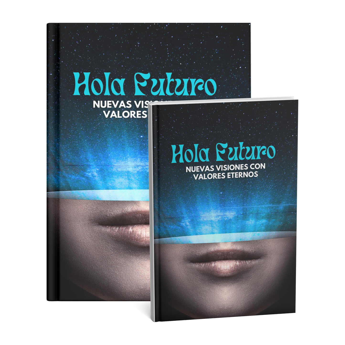 Hola Futuro, Nuevas Visiones con Valores Eternos
