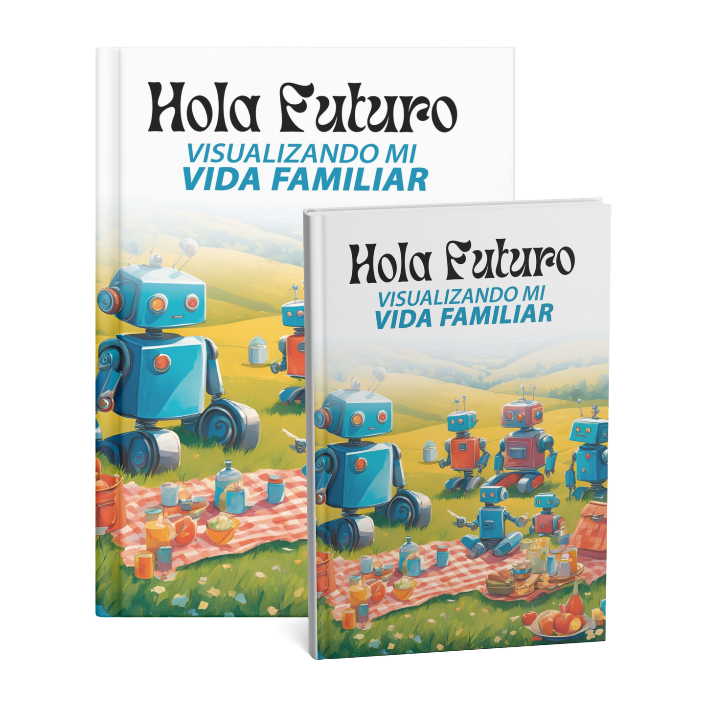 Hola Futuro, Visualizando mi vida familiar