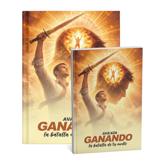 AVANZA, Ganando la Batalla de tu mente